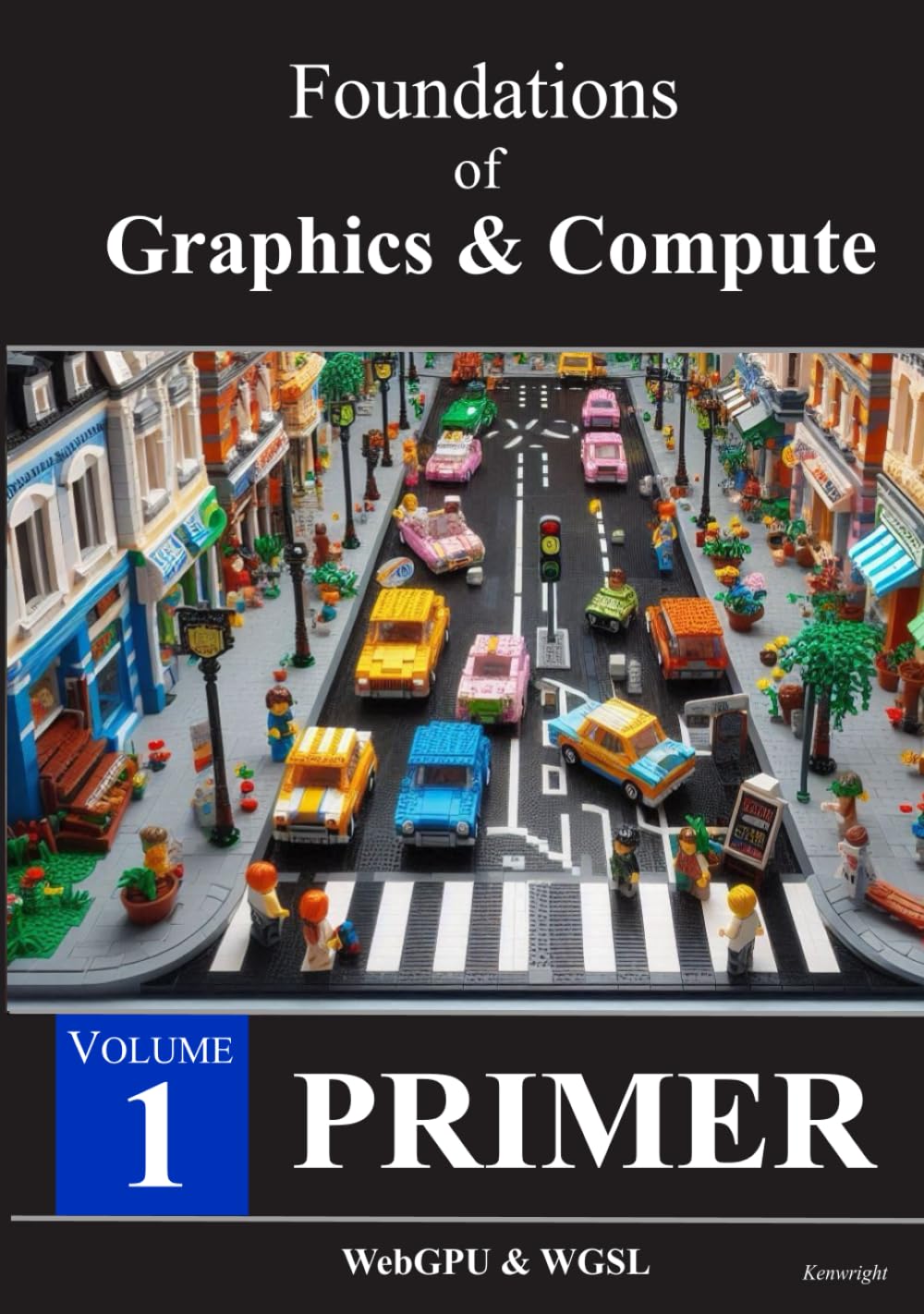 Foundations of Graphics & Compute: Volume 1: Primer